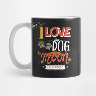 I love my dog Mug